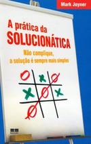 Livro - A prática da solucionática