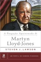 Livro - A pregação apaixonada de Martyn Lloyd-Jones