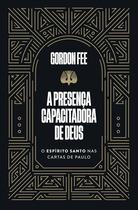 Livro - A presença capacitadora de Deus – O Espírito Santo nas cartas de Paulo