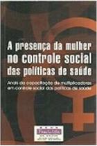 Livro A Presença da Mulher no Controle Social das Políticas de Saúde (Rede Feminista de Saúde)