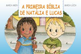 Livro: A Primeira Bíblia de Natália e Lucas - Ensino Infantil