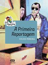 Livro - A primeira reportagem Livro - A primeira reportagem