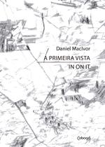 Livro - A primeira vista / In on it Livro - A primeira vista / In on it