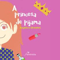 Livro - A Princesa de Pijama Livro - A Princesa de Pijama