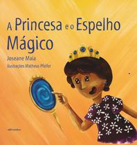 Livro - A Princesa e o Espelho Mágico