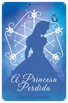 Livro - A princesa perdida -