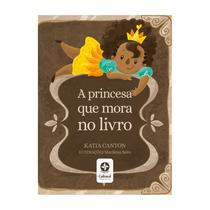 Livro - A Princesa que Mora no Livro - Descobrindo o poder das palavras!