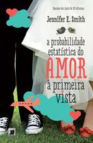 Livro - A probabilidade estatística do amor à primeira vista Livro - A probabilidade estatística do amor à primeira vista
