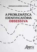 Livro - A problemática identificatória obsessiva