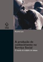 Livro - A produção de conhecimento no Serviço Social