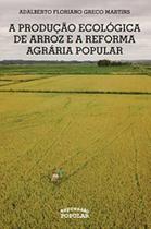 Livro - A produção ecológica de arroz e a Reforma Agrária Popular