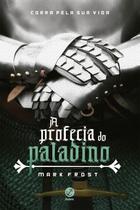 Livro - A profecia do Paladino Livro - A profecia do Paladino