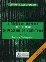 Livro - A proteção jurídica (civil e penal) do programa de computador...