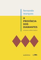 Livro A província dos diamantes - Autêntica