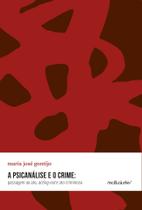 Livro - A psicanálise e o crime