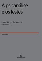 Livro - A psicanálise e os lestes Livro - A psicanálise e os lestes