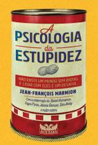 Livro - A psicologia da estupidez