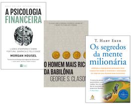 Livro A Psicologia Financeira+ Homem Mais Rico da Babilônia+ Os Segredos da Mente Milionária - HarperCollins e Sextante