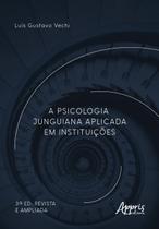 Livro - A Psicologia Junguiana Aplicada em Instituições