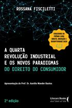 Livro - A quarta revolução industrial e os novos paradigmas do direito do consumidor