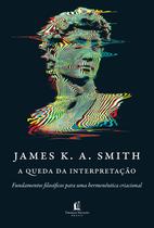 Livro - A queda da interpretação Livro - A queda da interpretação