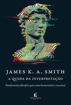 Livro - A queda da interpretação