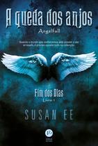 Livro - A queda dos anjos (Vol. 1 Fim dos dias) Livro - A queda dos anjos (Vol. 1 Fim dos dias)