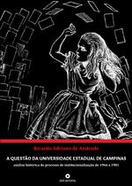 Livro - A questão da Universidade Estadual de Campinas
