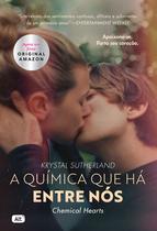 Livro - A química que há entre nós (Chemical Hearts)