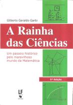 Livro - A Rainha das Ciências: um passeio histórico pelo maravilhoso mundo da Matemática