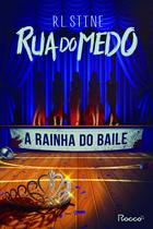 Livro - A Rainha do Baile (coleção Rua do Medo) Livro - A Rainha do Baile (coleção Rua do Medo)