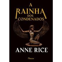 Livro - A RAINHA DOS CONDENADOS (CAPA DURA)
