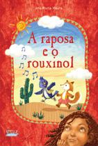Livro - A raposa e o rouxinol (capa dura)