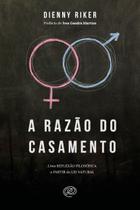 Livro - A razão do casamento Livro - A razão do casamento