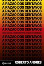 Livro - A razão dos centavos Livro - A razão dos centavos