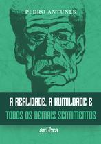 Livro - A Realidade, a Humildade e Todos os Demais Sentimentos