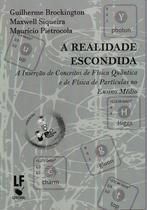 Livro - A realidade escondida: A inserção de conceitos de física quântica e de física de partículas no ensino médio