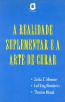 Livro - A realidade suplementar e a arte de curar