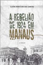Livro - A Rebelião de 1924 em Manaus