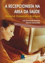 Livro - A Recepcionista na Área da Saúde