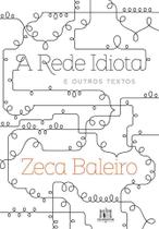 Livro - A Rede Idiota e outros textos