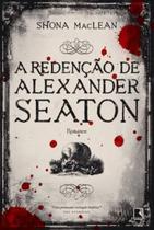 Livro - A redenção de Alexander Seaton Livro - A redenção de Alexander Seaton