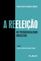 Livro - A Reeleição no Presidencialismo Brasileiro