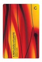 Livro - A reflexão atuante Livro - A reflexão atuante