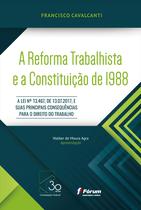 Livro - A reforma trabalhista e a Constituição de 1988