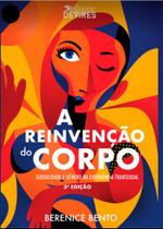 Livro - A reinvenção do corpo