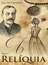 Livro - A Relíquia Livro - A Relíquia