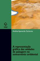 Livro - A representação gráfica das unidades de paisagem no zoneamento ambiental