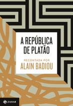 Livro - A República de Platão recontada por Alain Badiou