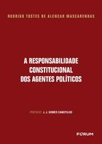 Livro - A responsabilidade Constitucional dos Agentes Políticos